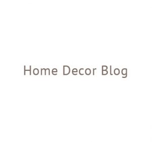 Home Decor Blog